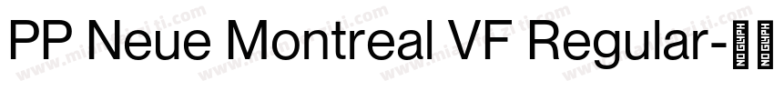 PP Neue Montreal VF Regular字体转换
